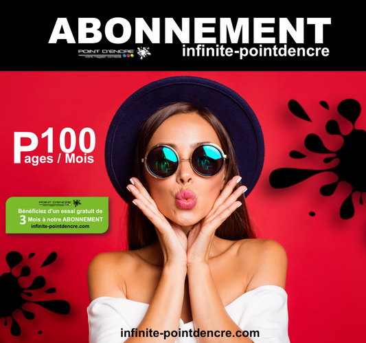 ABONNEMENT - 100 PAGES Pour l'ensemble de votre imprimante Jet d'Encre ou Laser- Grande capacité de Marque Francaise POINT D'ENCRE (AIPE)
