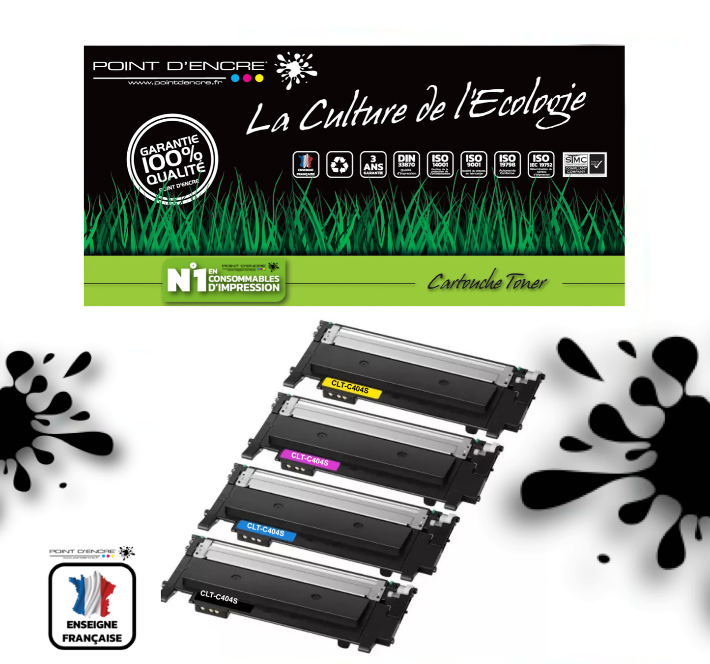 CLT-C404S - NOIR / CYAN / MAGENAT / JAUNE - Grande capacité Marque Francaise POINT D'ENCRE - pour Imprimantes compatibles Samsung (clsa)